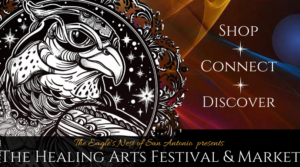 The Eagles Nest of San Antonio - Healing Arts Featival and Market